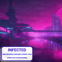 DTR003 van Giessen x Ducamp x Diggy Loca - Infected