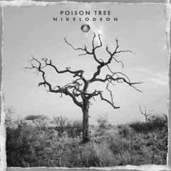 NIKELODEON - Poison Tree (Original Mix) OUT NOW!