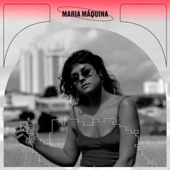 TRES4caixapreta - DIA01 - MARIA MÁQUINA
