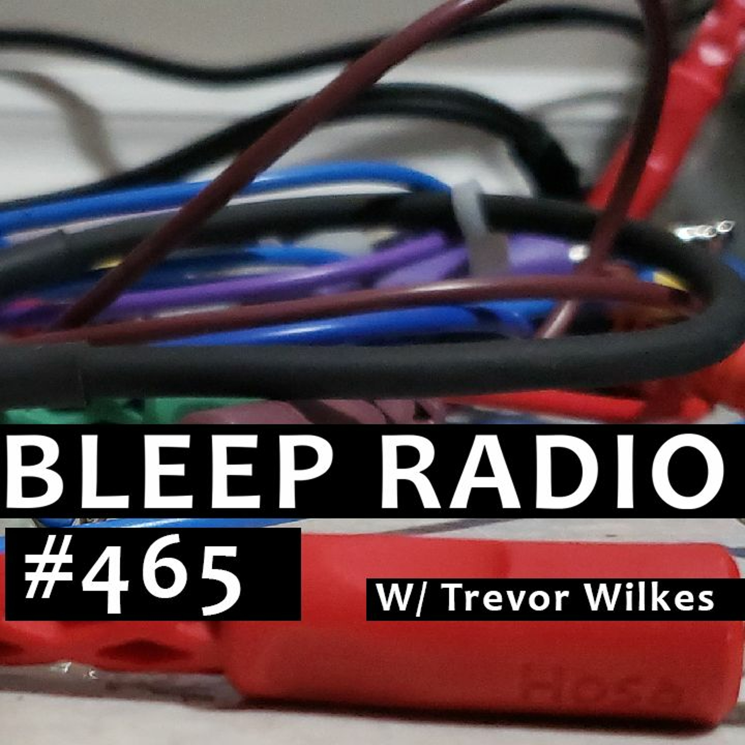 Bleep Radio w/ Trevor Wilkes
