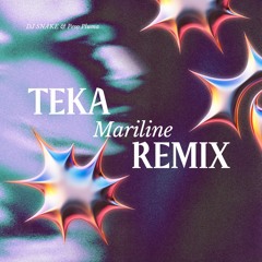 DJ Snake , Peso Pluma - Teka (Mariline Remix) [FREE DOWNLOAD]