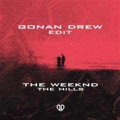 The Weeknd - The Hills (Gonan Drew Edit) [DropUnited Exclusive]