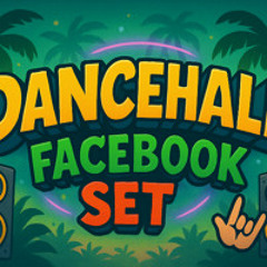 Dancehall Facebook Set