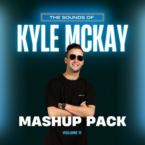 Mashup Pack Vol 11 - The Sounds of Kyle McKay