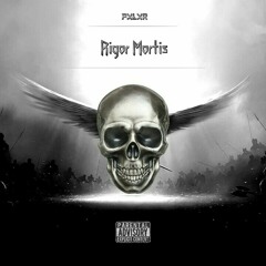 Rigor Mortis(prod.kid-mx)