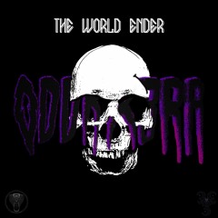 The World Ender(ft Ashtrology)