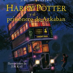 READ️⚡️[PDF]️❤ Harry Potter y el prisionero de Azkaban. Edici?n ilustrada / Harry
