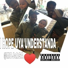 I Hope Uya'Understanda