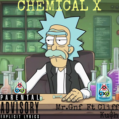 CHEMICAL X FT CLIFF KU$H
