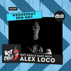 Hot Chilli Cast with Alex Loco #001