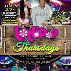 CHRIS TURN @ LOLLIPOP THURSDAYS|| CONTROLS @DJPRINCE__JAYDON MC @DANCER_FACE_OFFICIAL