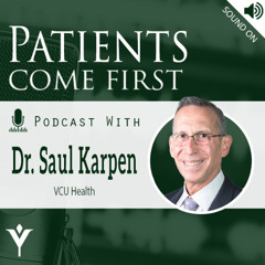 VHHA Patients Come First Podcast - Dr. Saul Karpen