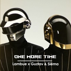 Daft Punk - One More Time (Lambue x Guztav & Siëma Remix)