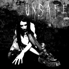 UNSAFE