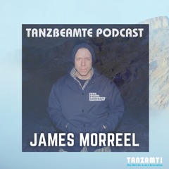 Tanzbeamte podcast  - James Morreel - SE04E3
