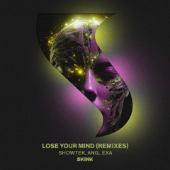 Showtek, ANG, EXA - Lose Your Mind  (DANTH Remix)