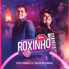 Roxinho (feat. Tarcísio do Acordeon)