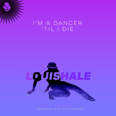 I'm a Dancer til I Die (Oh Oh Oh Ol' Skool Mix)