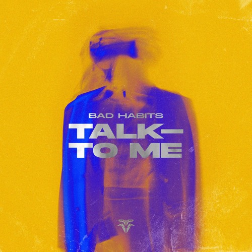 Bad Habits - Talk To Me (Extended Mix)