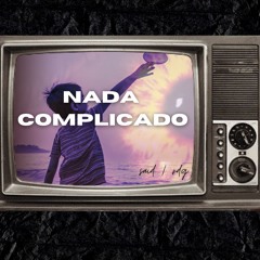 Nada Complicado Ft Rdg