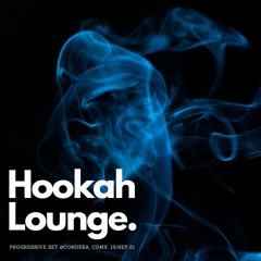 Hookah Lounge Progressive Set @Condesa, CDMX