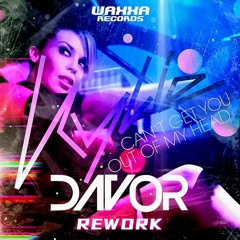 Kylie Minogue - Can't Get You Out Of My Head (DAVOR Rework) [WAXXA Records] FREE DOWNLOAD