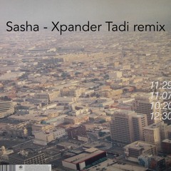 Sasha - Xpander (Tadi 2006 Remix)