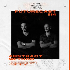Futurecast #14 - Abstract Method