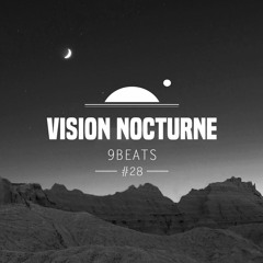 Vision Nocturne #28 | 9beats (CWR, IDO, Annulled - FR)