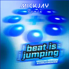 Morgan Seatree & Carla Monroe - Beat Is Jumping (MickJay Remix)SC