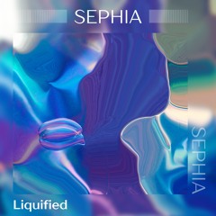 Sephia - Liquified ( free download)