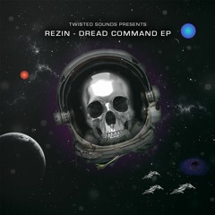 OTW Premiere / Free DL: Rezin - Dread Command [TS Audio]