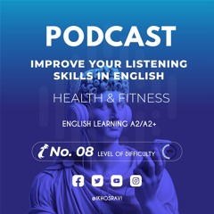 08 - iKhosravi Podcast - Health and Fitness