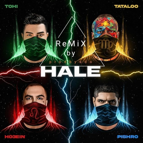 HALE  TOHI_TATLOO_HO3IN_PISHRO [REMIX BY prodbyador]