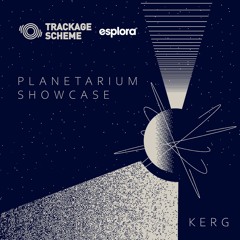 Planetarium Showcase - Kerg