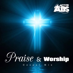 Praise & Worship Gospel Mix