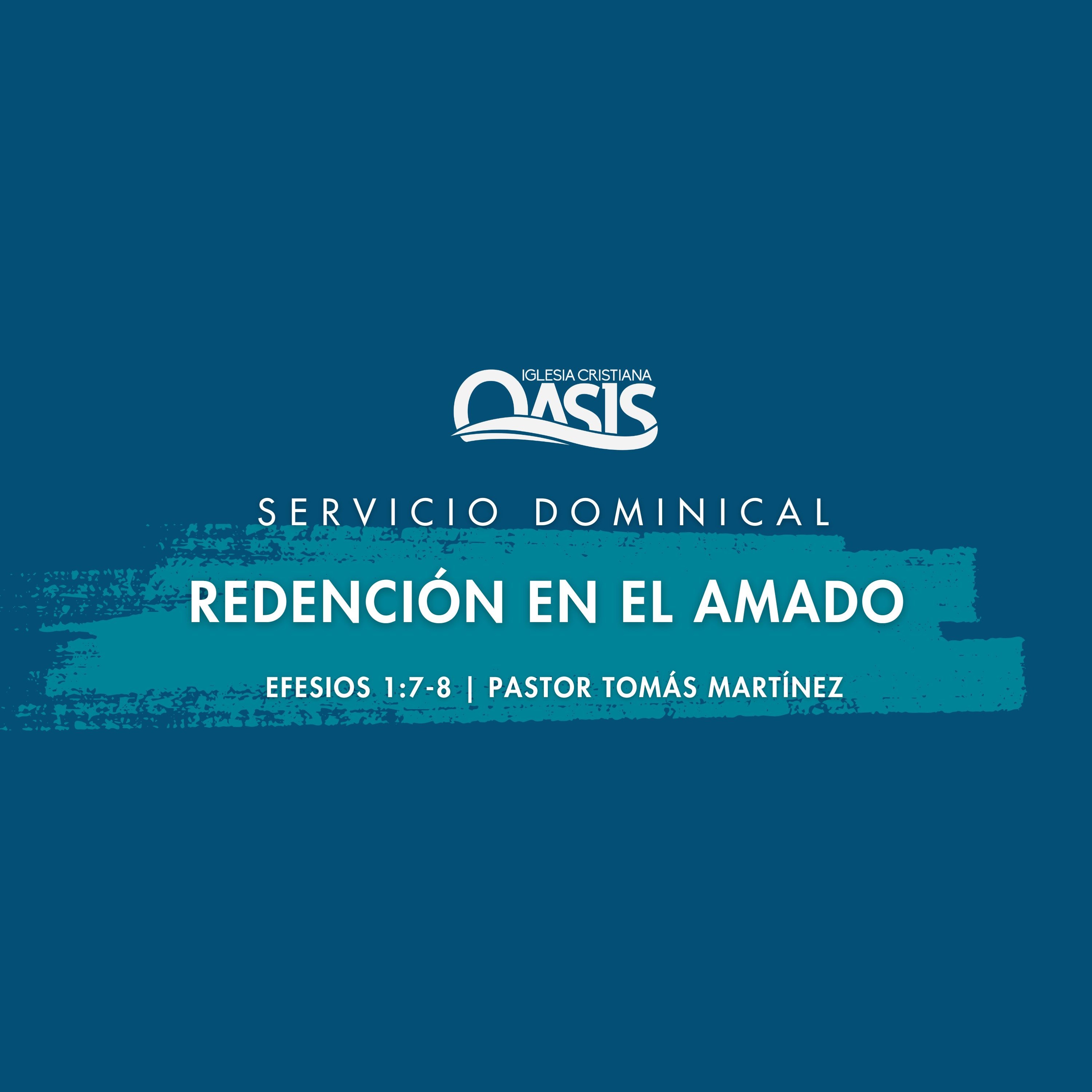 Redención en el Amado - Pastor Tomás Martínez
