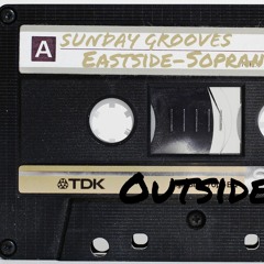 Sunday Grooves- Eastside Soprano