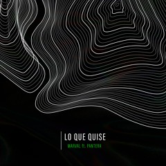Marval Ft Pantera - Lo Que Quise