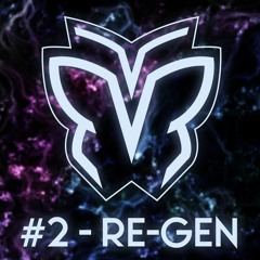 #2 Re-Gen - DnB/Dubstep Series