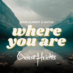 John Summit - Where You Are (Orient Heights Afro House Mashup)