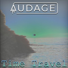 Audage - Time Travel