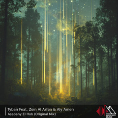 Tyban Feat. Zein Al Arfen & Aly Amen - Asabany El Hob (Original Mix)