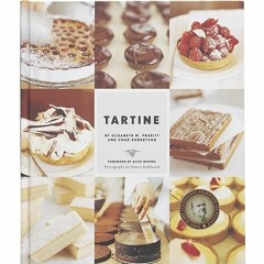 kindle👌 Tartine (Baking Cookbooks, Pastry Books, Dessert Cookbooks, Gifts for Pastry Chefs)