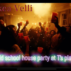 (House  Party) at T’s place