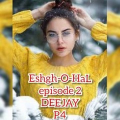 Eshgh O HaL - Episode 2