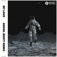 My Love (GROWL Booty Remix)