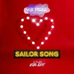 Gigi Perez - Sailor Song (InTheMix Vibe-Edit)