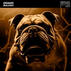 DixMars - Bulldog (Out Now)