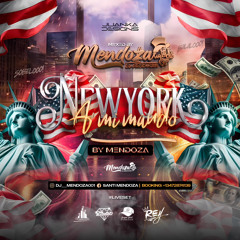 NEW YORK A MI MANDO - DJ Mendoza